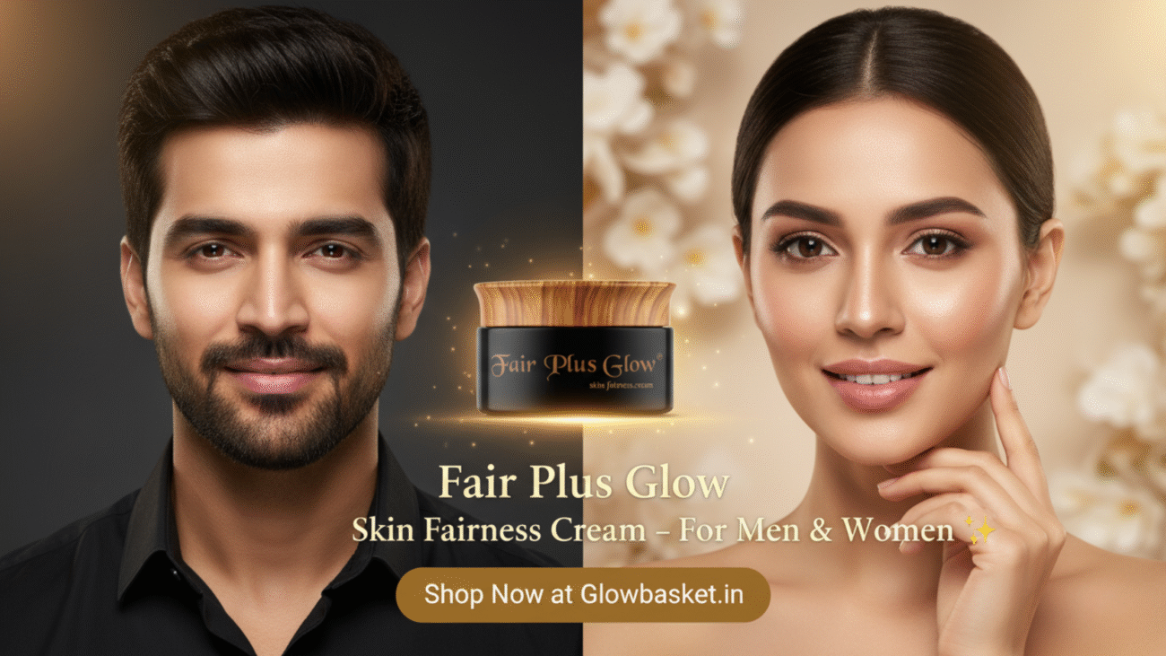 Fair Plus Glow Skin Fairness Cream